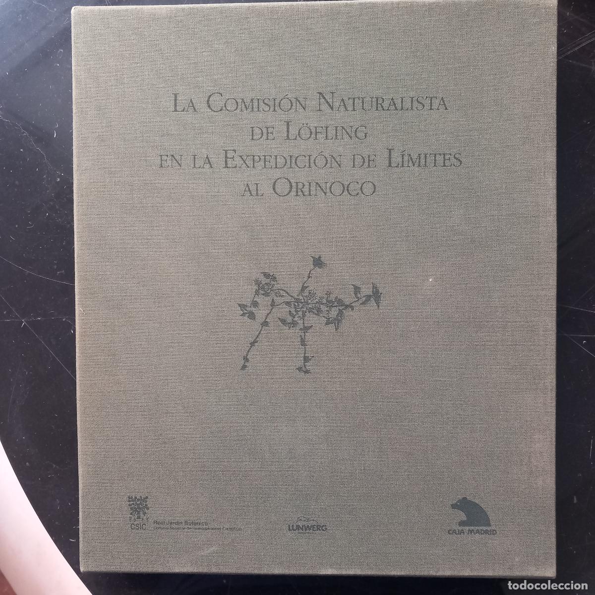 Libros: LA COMISION NATURALISTA DE L&Ouml;FLING EN LA EXPEDICION DE LIMITES AL ORINOCO - VARIOS