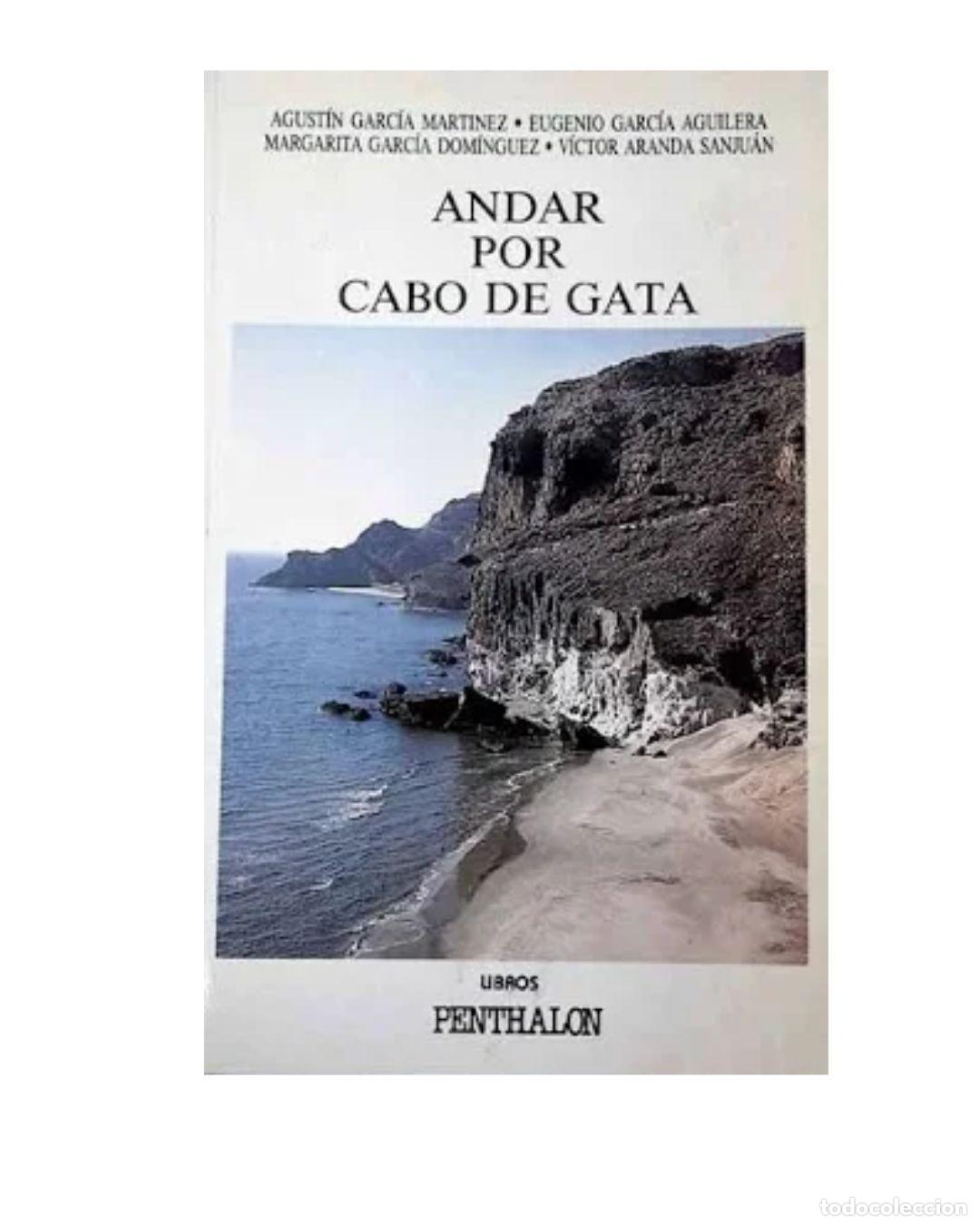 Libros: Andar por el Cabo de Gata - Agust&iacute;n Garc&iacute;a Mart&iacute;nez