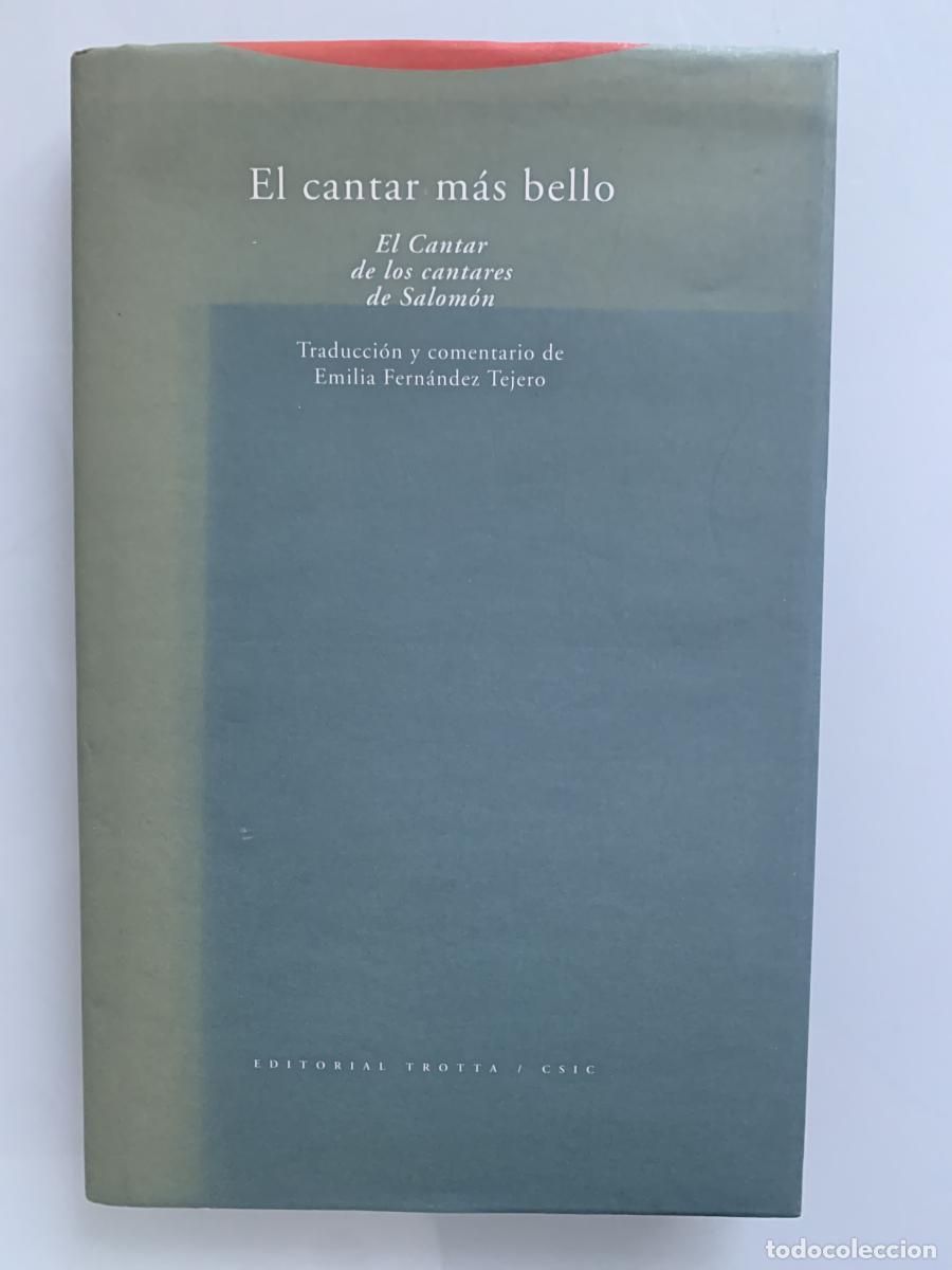 Libros: EL CANTAR M&Aacute;S BELLO (El Cantar de los cantares de Salom&oacute;n) - Emilia Fern&aacute;ndez Tejero