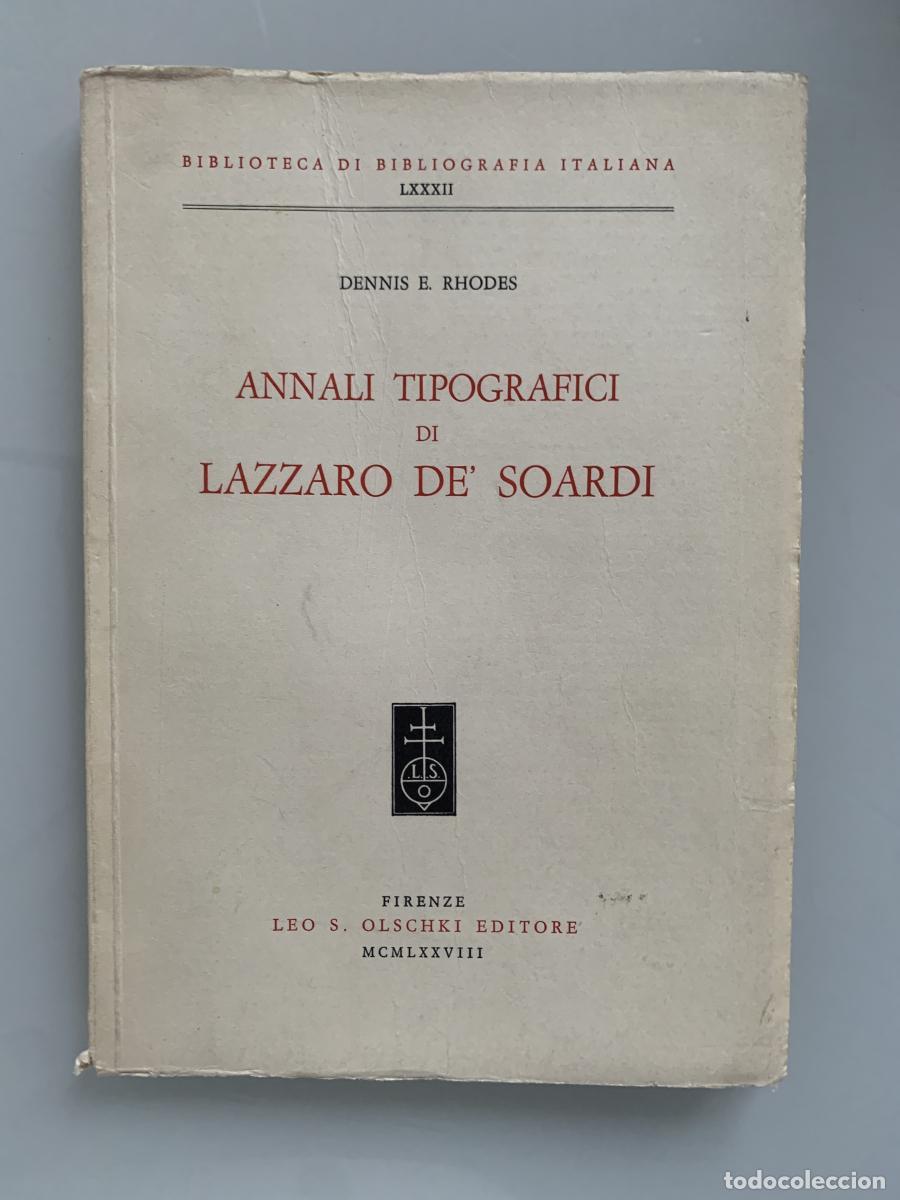 Livros em segunda m&atilde;o: ANNALI TIPOGRAFICI DI LAZZARO DE' SOARDI - Dennis E. Rhodes