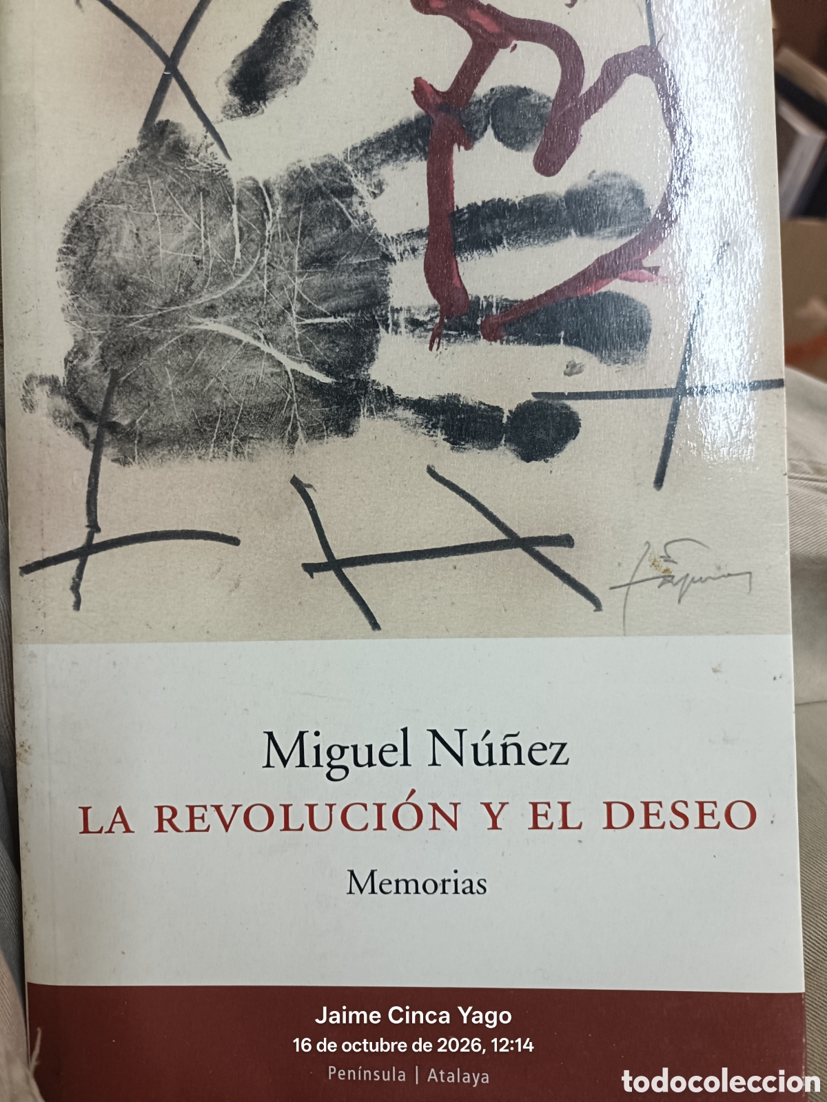books: La revoluci&oacute;n y el deseo memorias Miguel N&uacute;&ntilde;ez
