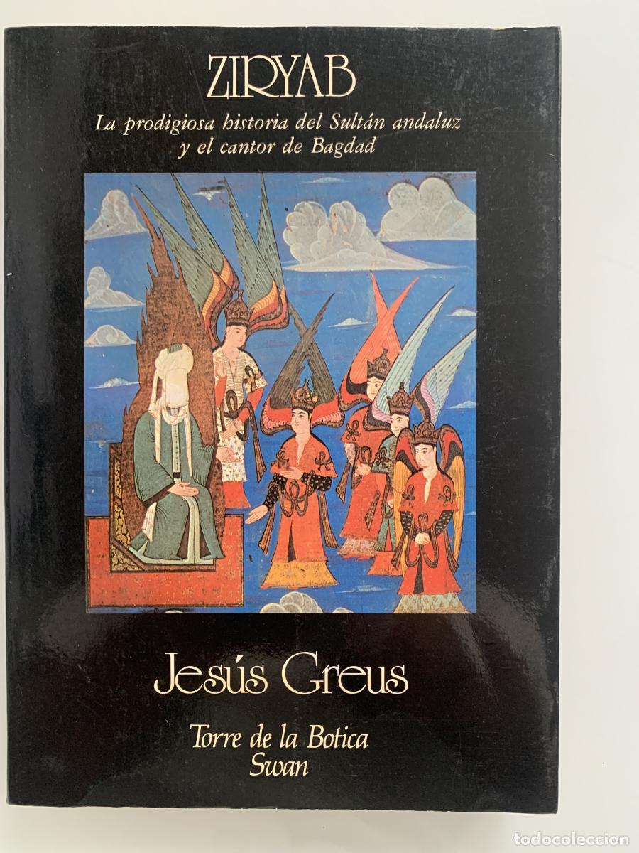 B&uuml;cher: ZIRYAB. La prodigiosa historia del Sult&aacute;n andaluz y el cantor de Bagdad - Jes&uacute;s Greus