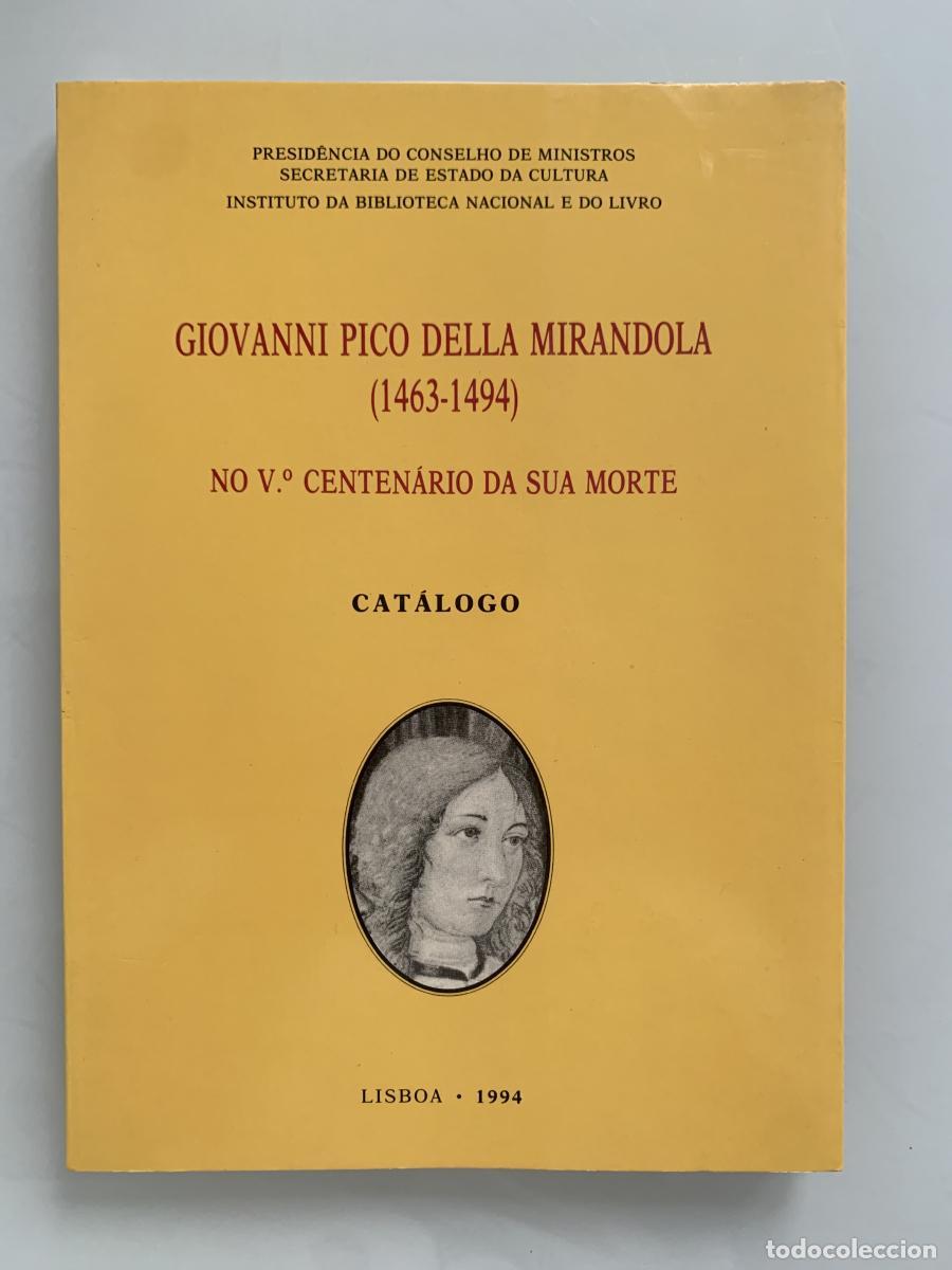 B&uuml;cher: GIOVANNI PICO DELLA MIRANDOLA (1463-1494) NO V&ordm;. CENTEN&Aacute;RIO DA SUA MORTE. CATALOGO - Jos&eacute; V. de Pina