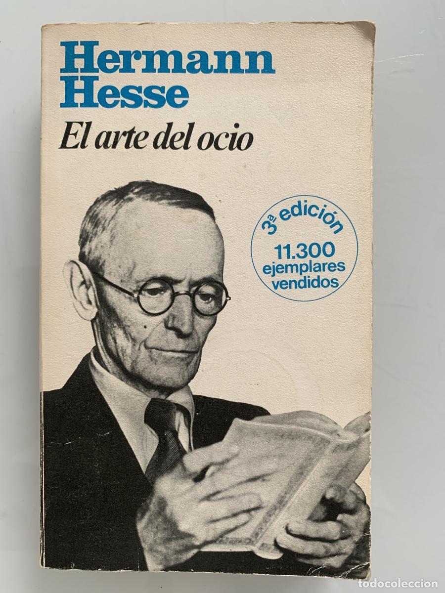 B&uuml;cher: EL ARTE DEL OCIO (3&ordf; edici&oacute;n) - Hermann Hesse
