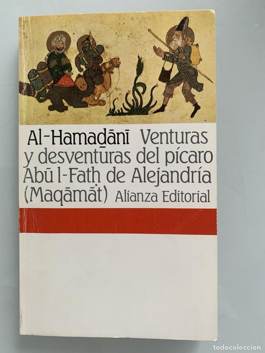 Libros: VENTURAS Y DESVENTURAS DEL P&Iacute;CARO ABU L-FATH DE ALEJANDR&Iacute;A (Maqamat) - Al-Hamadani