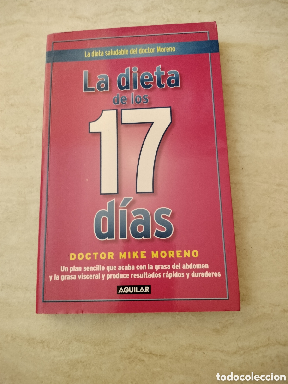 Libros: La dieta de los 17 dias - Doctor Mike Moreno