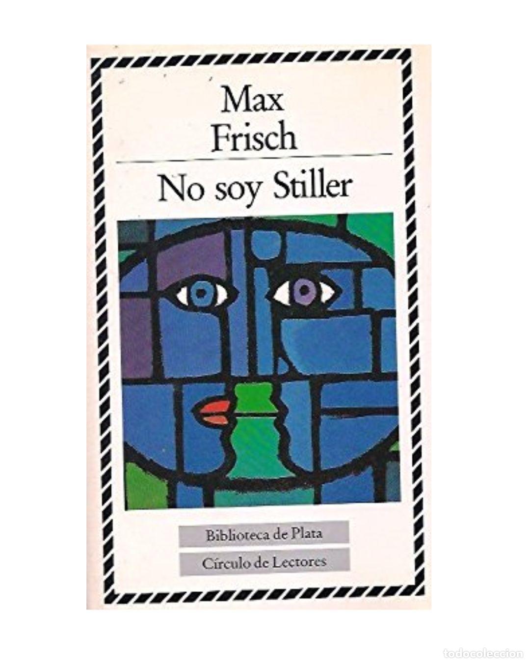 Libros: NO SOY STILLER - Max Frisch
