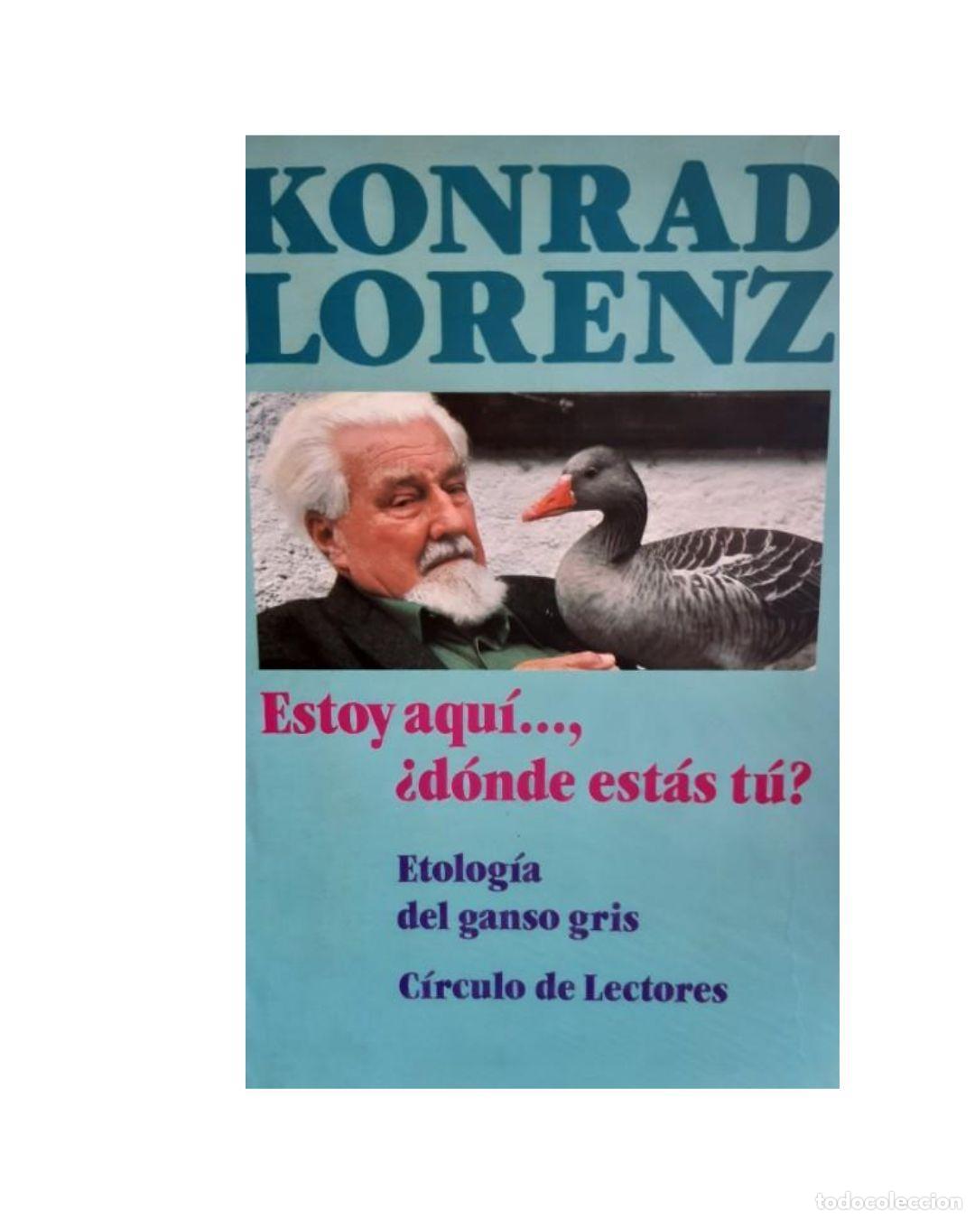 Libros: ESTOY AQUI...&iquest; DONDE ESTAS TU? - KONRAD LORENZ - Foto 1