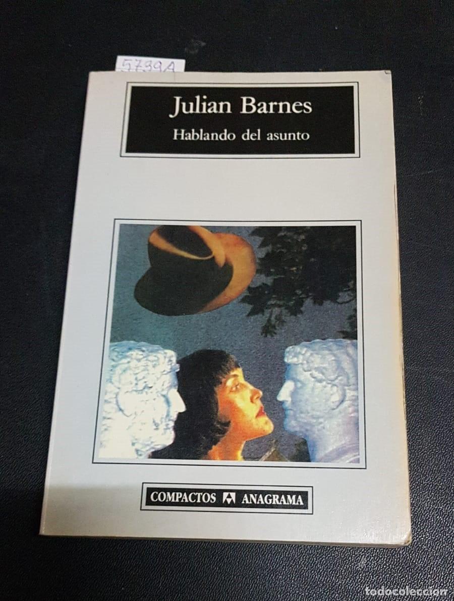 Livros em segunda m&atilde;o: HABLANDO DEL ASUNTO  -  BARNES, Julian