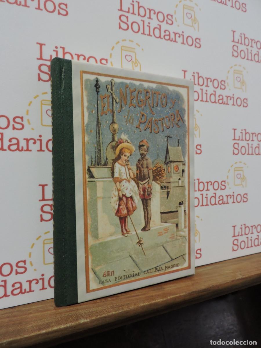 Libri di seconda mano: El negrito y pastora. Ed. Calleja / Edaf. Madrid, 1999