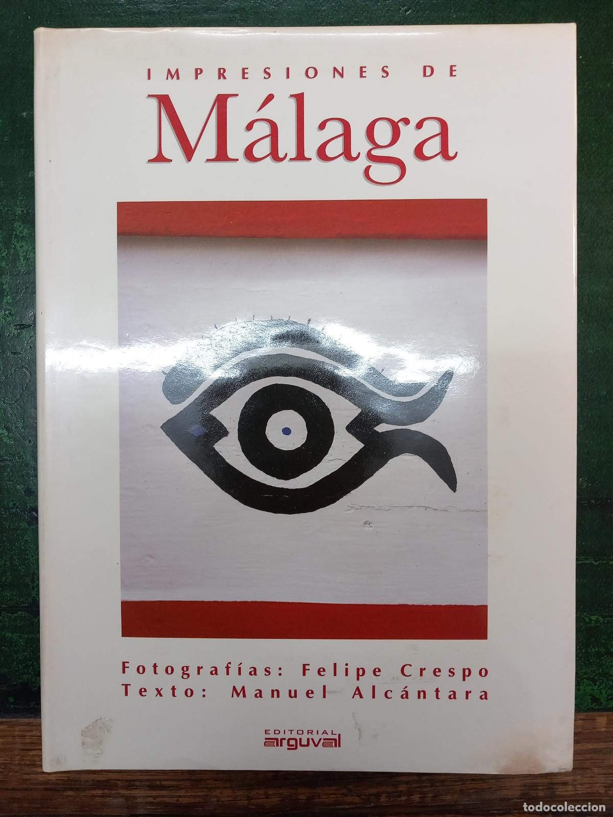 Libros: IMPRESIONES DE MALAGA - ALC&Aacute;NTARA, MANUEL - Foto 1