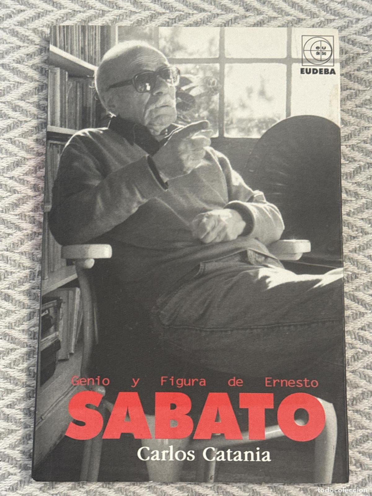 books: Genio y figura de Ernesto Sabato - Carlos Catania