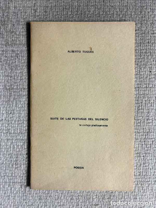 Libros: Alberto Tugues - Suite de las pesta&ntilde;as del silencio - Foto 1