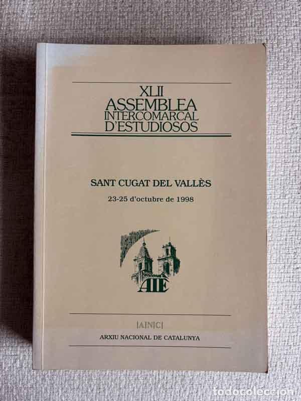 Livros em segunda m&atilde;o: XLII Assemblea Intercomarcal d'Estudiosos. Sant Cugat del Vall&egrave;s, - Autors diversos