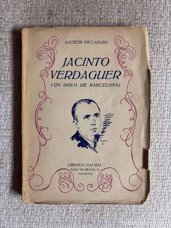 Libri di seconda mano: Jacinto Verdaguer (un siglo de Barcelona) - Agust&iacute;n Esclasans