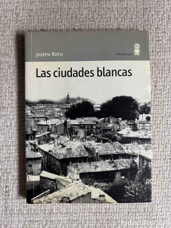 Libros: Las ciudades blancas - Joseph Roth - Foto 1