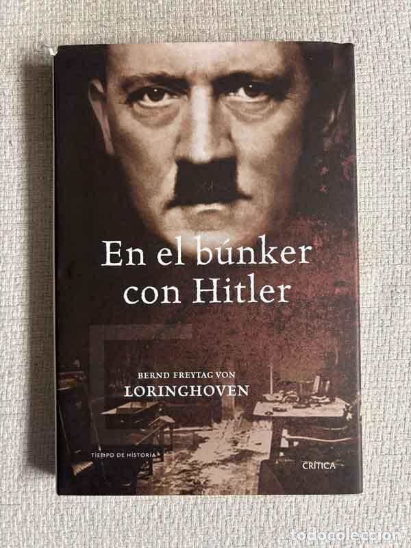 Libri di seconda mano: En el b&uacute;nker con Hitler - Bernd Freytag Von Loringhoven