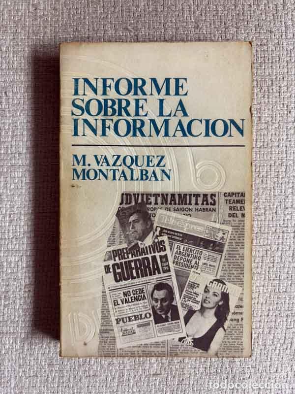 B&uuml;cher: Informe sobre la informaci&oacute;n - M. V&aacute;zquez Montalb&aacute;n