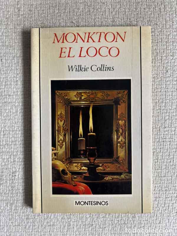 books: Monkton el loco - Wilkie Collins