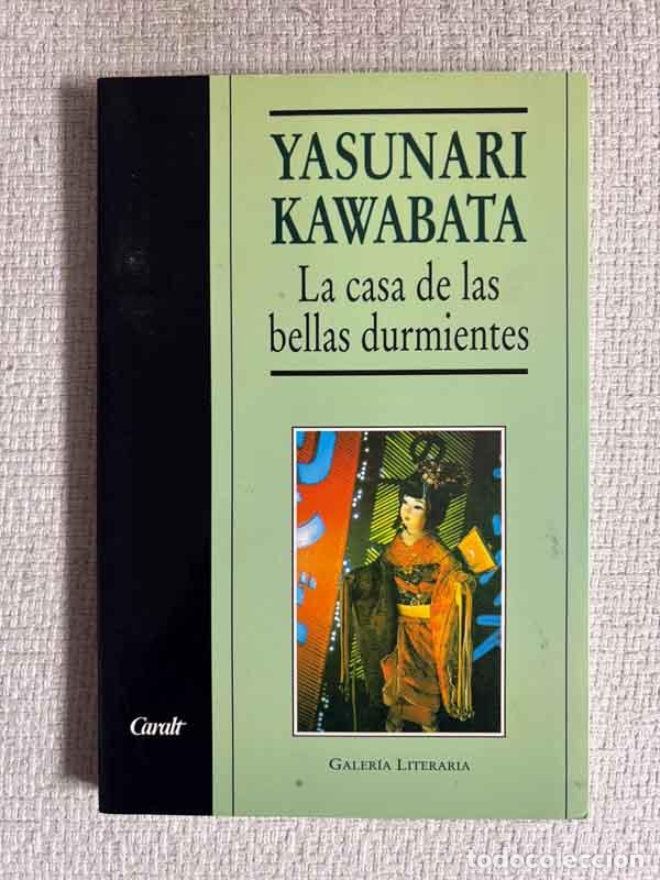 Libros: La Casa De Las Bellas Durmientes - Yasunari Kawabata