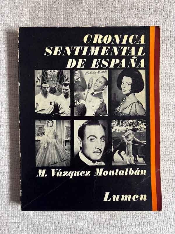 Libri di seconda mano: Cr&oacute;nica sentimental de Espa&ntilde;a - Manuel V&aacute;zquez Montalb&aacute;n