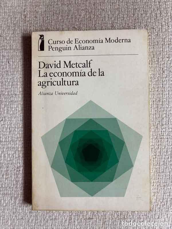 Libros: La econom&iacute;a de la agricultura - David Metcalf