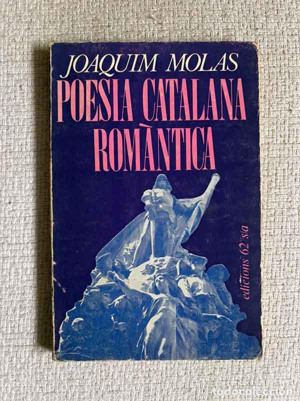 B&uuml;cher: Poesia catalana rom&aacute;ntica - Joaquim Molas