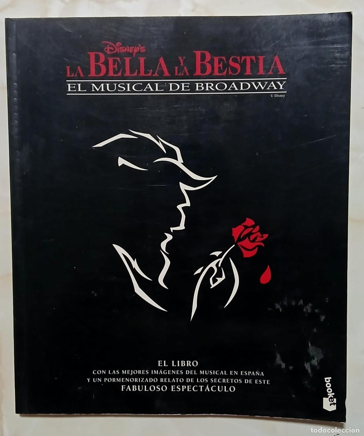Libros: LIBRO - LA BELLA Y LA BESTIA - EL MUSICAL DE BROADWAY - DISNEY - ROBERT JESS ROTH - 2000