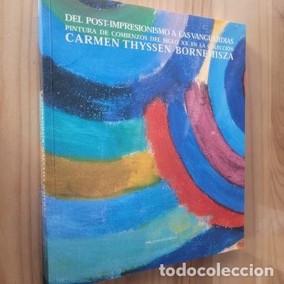 Libri di seconda mano: Del post-impresionismo a las vanguardias. Pintura de comienzos del siglo XX en la colecci&oacute;n Carmen T