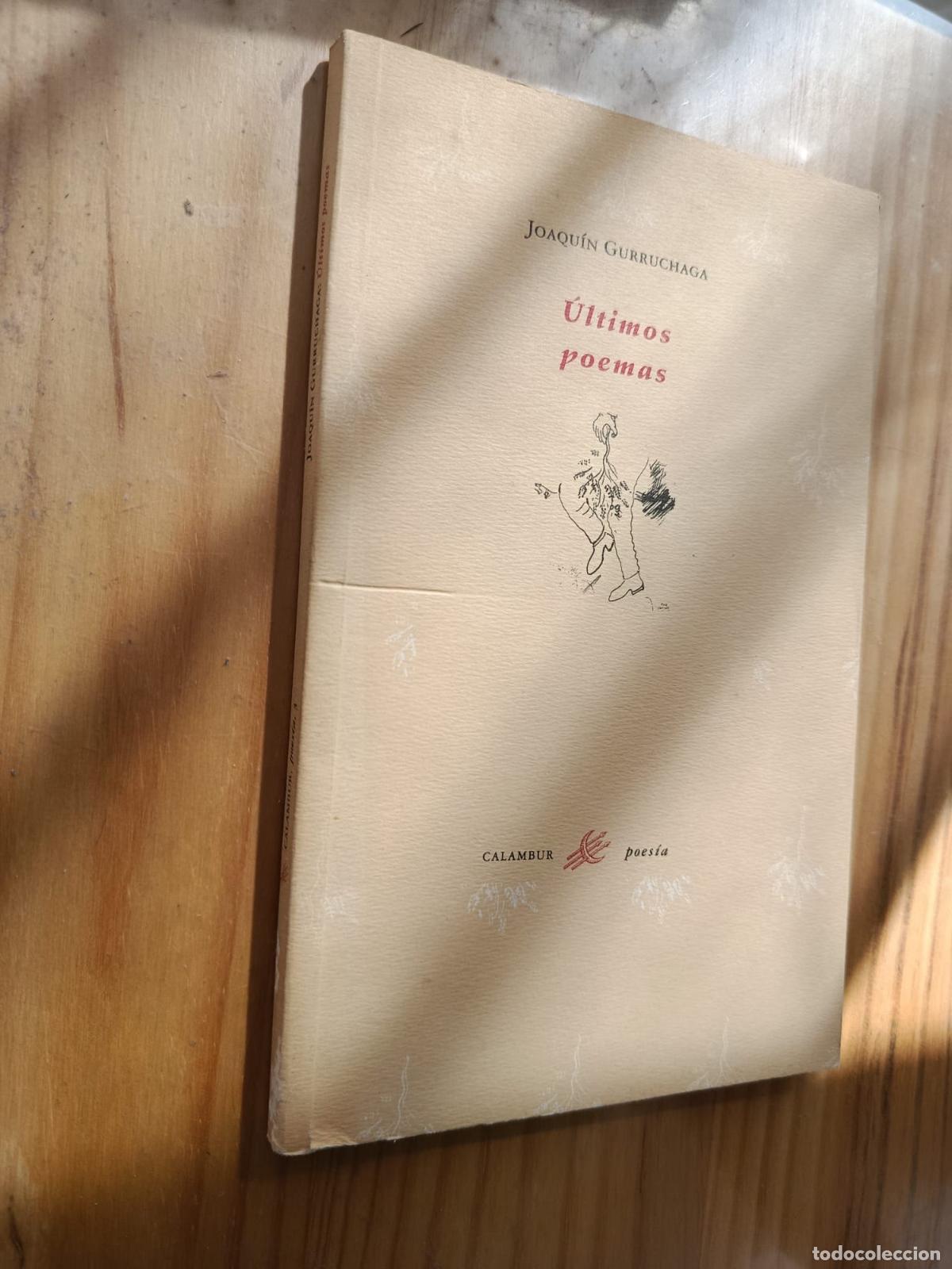 B&uuml;cher: &Uacute;LTIMOS POEMAS - JOAQU&Iacute;N GURRUCHAGA
