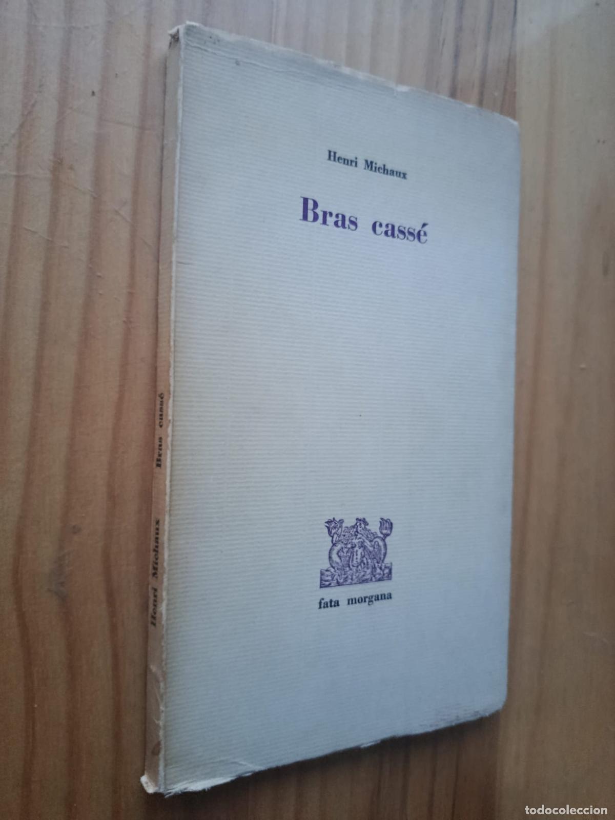 Libros: BRAS CASS&Eacute; - HENRI MICHAUX - Foto 1