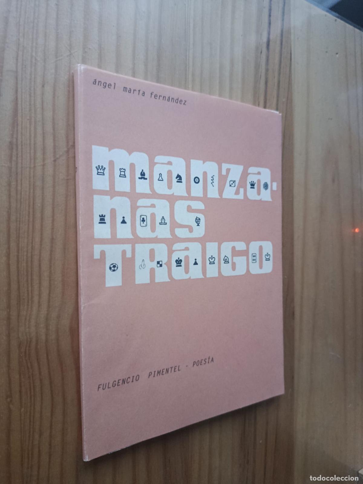 Livros em segunda m&atilde;o: Manzanas traigo (Dedicado y firmado por el autor) - ANGEL MARIA FERNANDEZ