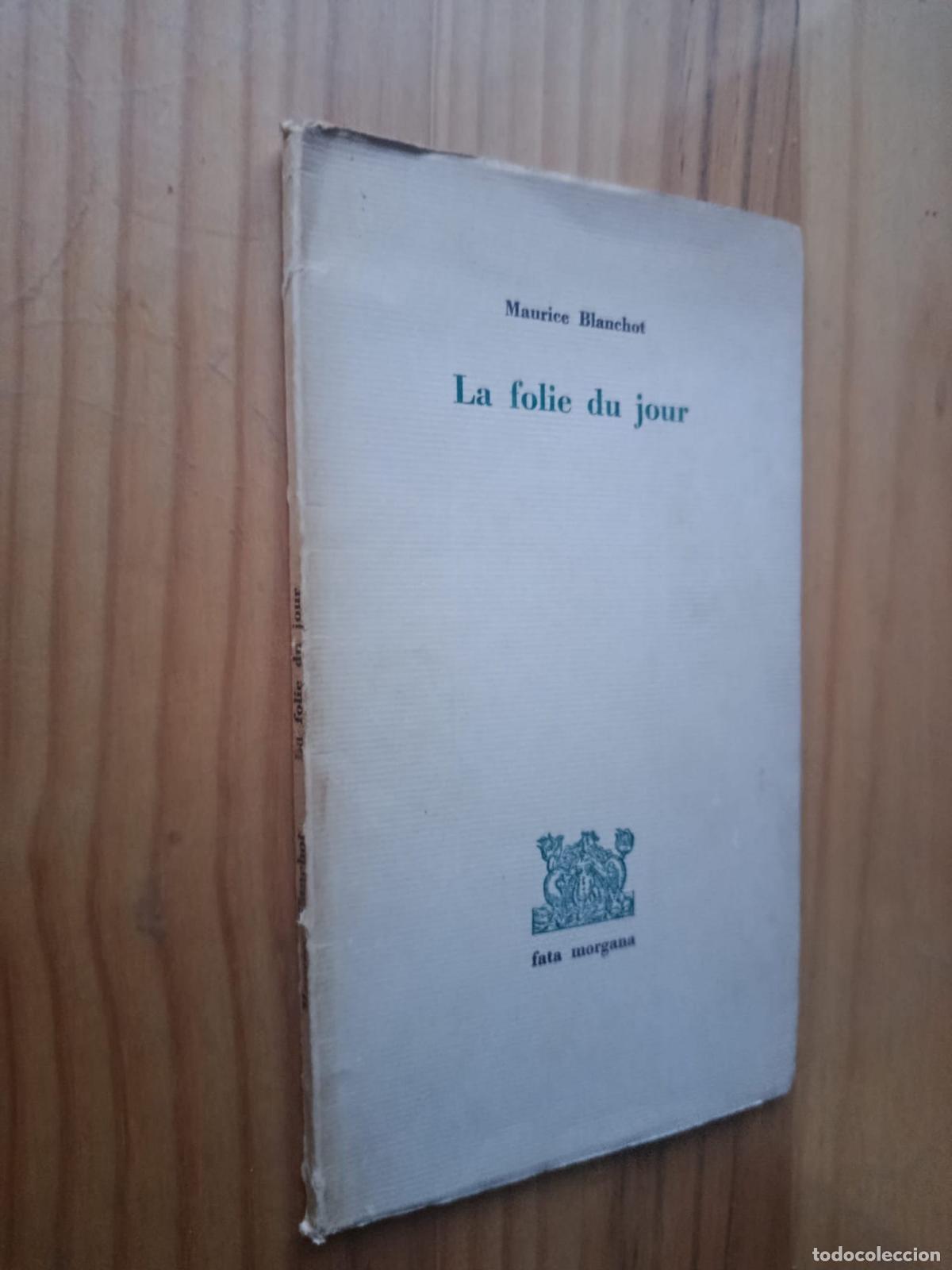 Libri di seconda mano: La folie du jour - MAURICE BLANCHOT