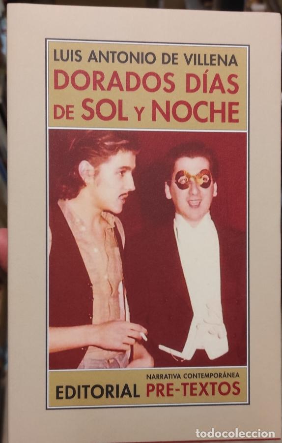 B&uuml;cher: DORADOS D&Iacute;AS DE SOL Y NOCHE. - VILLENA, LUIS ANTONIO DE.