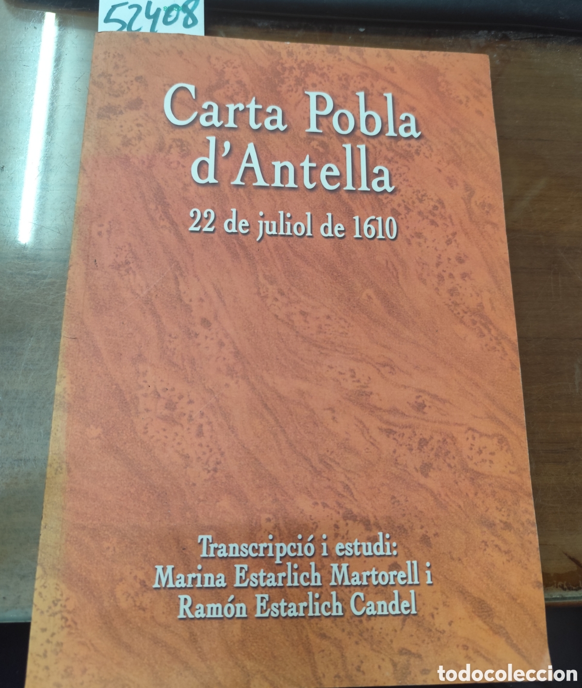 B&uuml;cher: CARTA POBLA D ANTELLA. 22 de juliol de 1610 - ESTARLICH MARTORELL,Marina y ESTARLICH CANDEL,Ram&oacute;n (