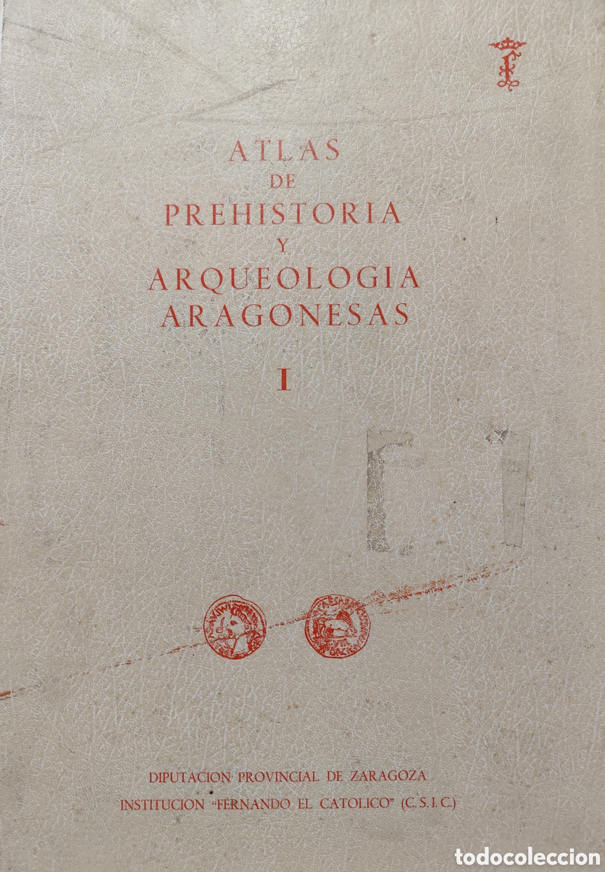 Libros: ATLAS DE PREHISTORIA Y ARQUEOLOGIA ARAGONESAS I - BELTRAN MARTINEZ,Antonio ( Director )