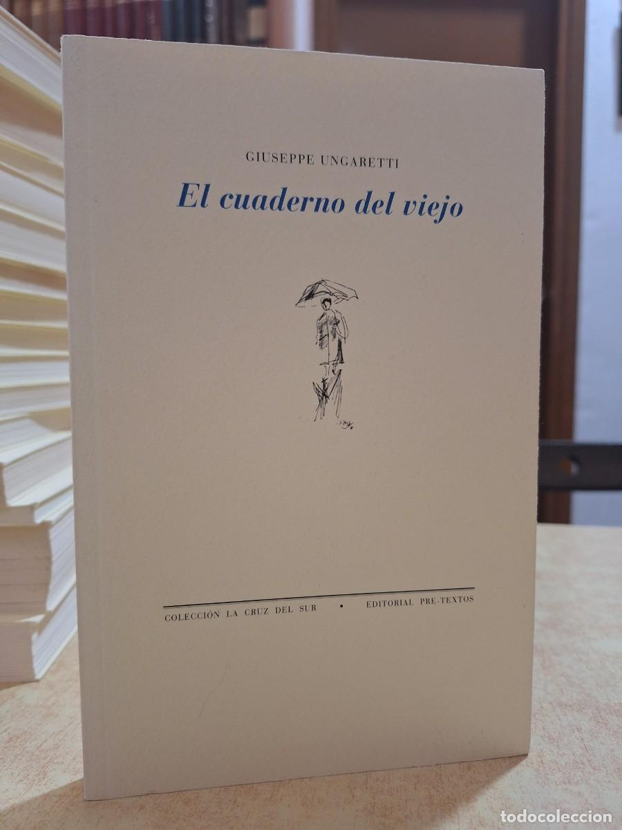 Libri di seconda mano: EL CUADERNO DEL VIEJO. - UNGARETTI, GIUSEPPE.