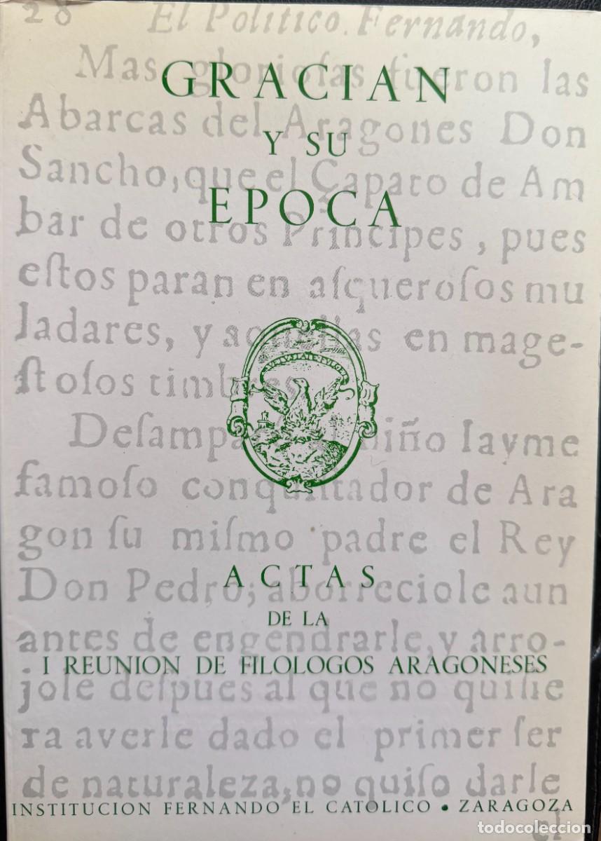 Libros: Graci&aacute;n y su &eacute;poca. Actas de la I reuni&oacute;n de fil&oacute;logos aragoneses