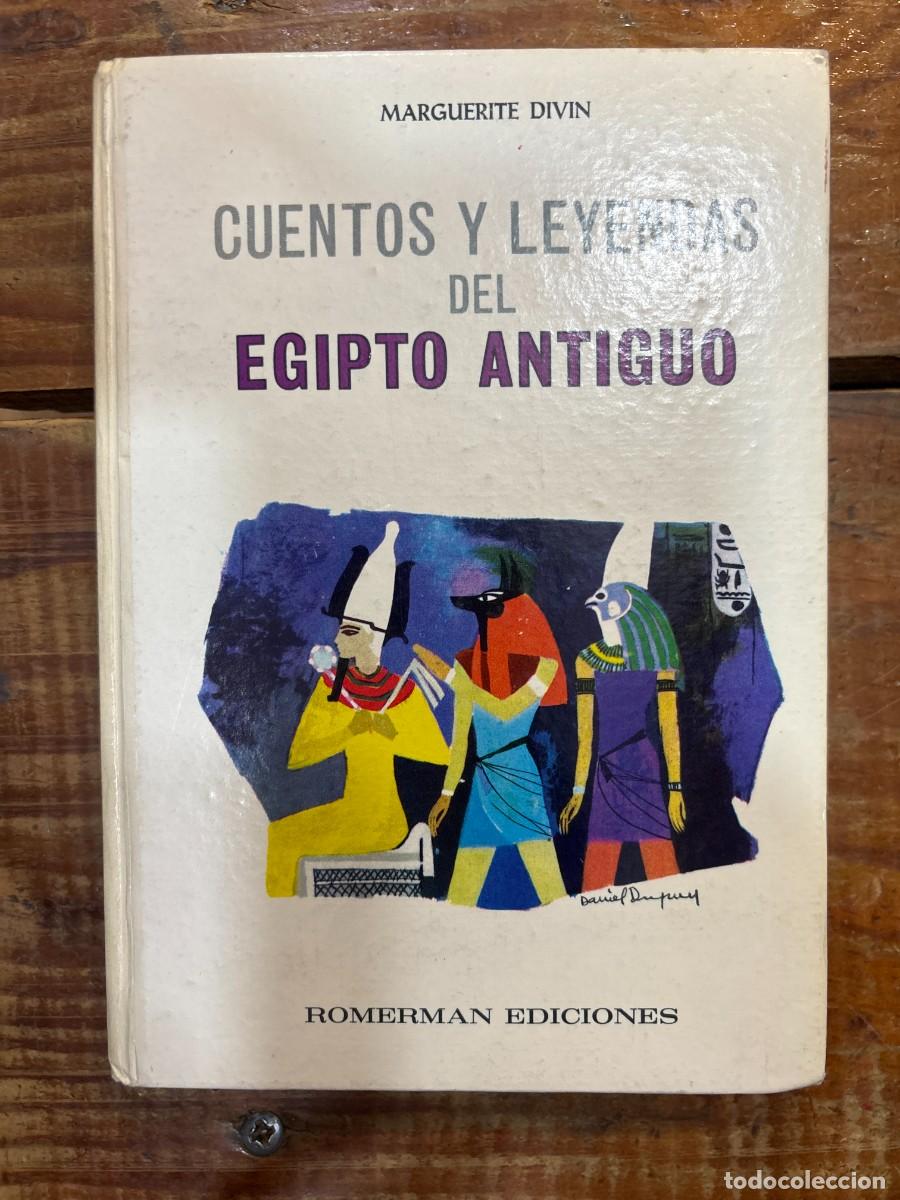 Libros: CUENTOS Y LEYENDAS DEL ANTIGUO EGIPTO. Margueritte Divin Idioma: Espa&ntilde;ol