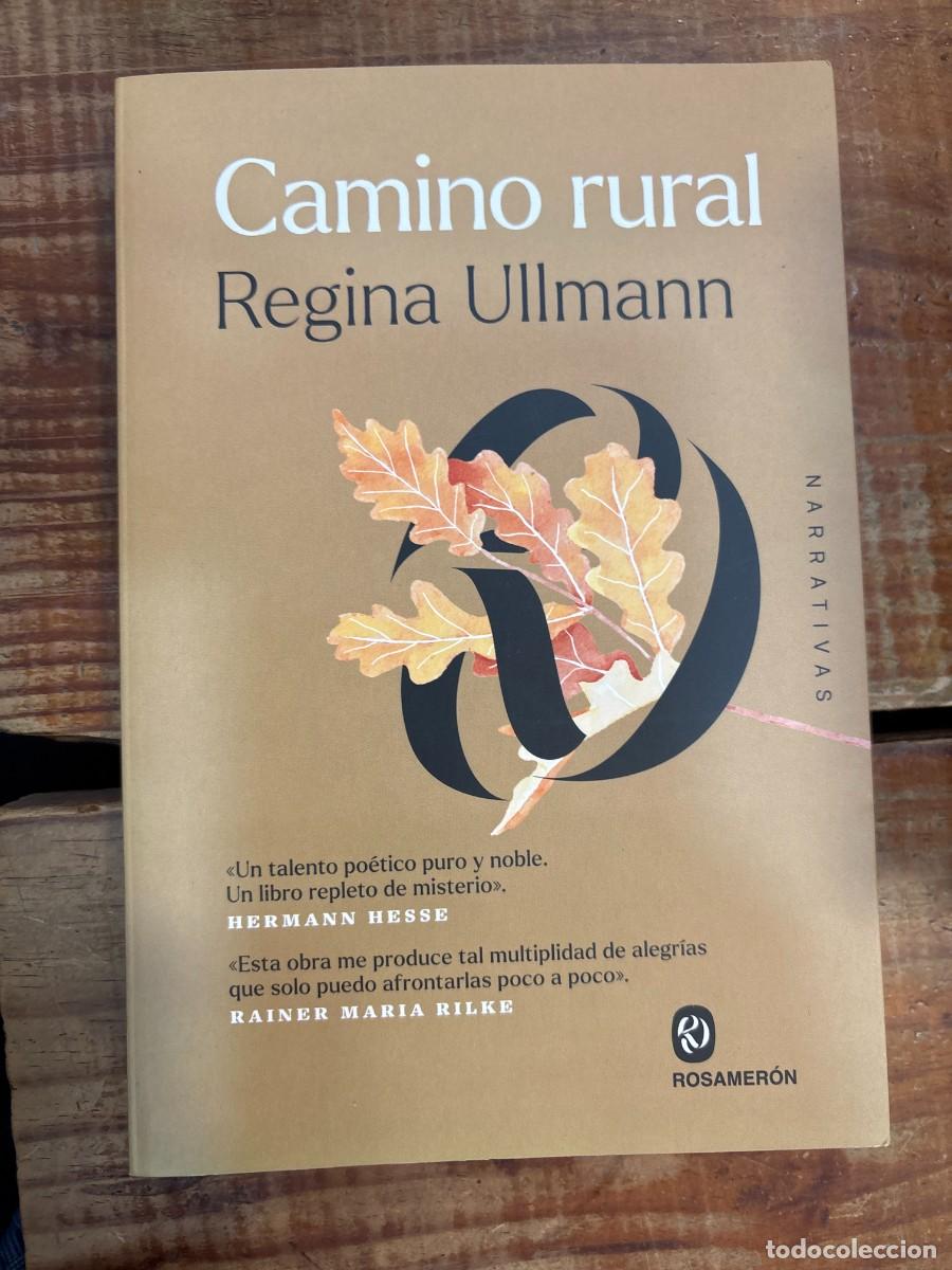 Libros: Camino rural Ullmann, Regina Idioma: Espa&ntilde;ol Editorial: Editorial Rosamer&oacute;n, 2025 ISBN 10 / ISBN