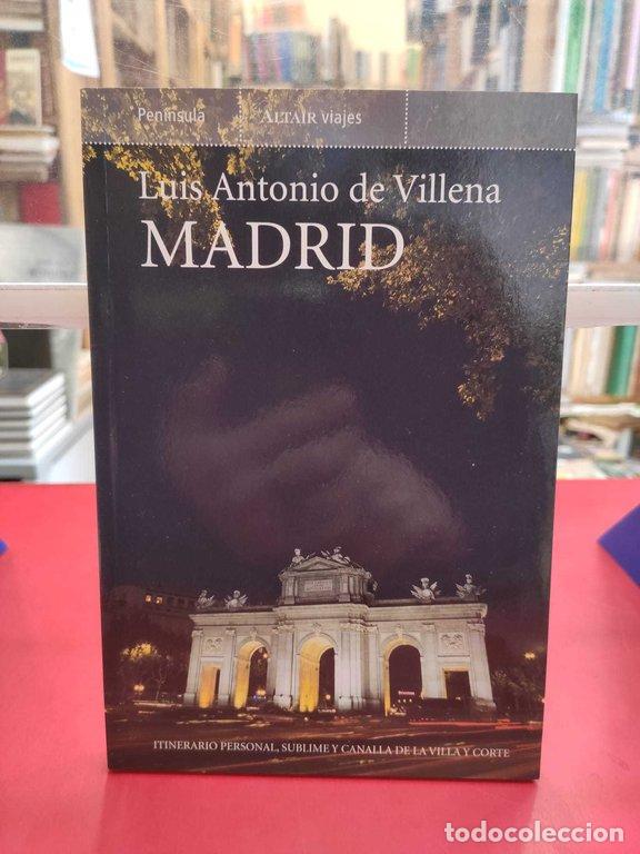 Libros: MADRID INTRODUCCI&Oacute;N PLURAL A LA VILLA Y CORTE - Villena, Luis Antonio de