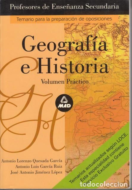 B&uuml;cher: GEOGRAF&Iacute;A E HISTORIA VOLUMEN PR&Aacute;CTICO - QUESADA GARC&Iacute;A, ANTONIO LORENZO; GARC&Iacute;A RUIZ, ANTONIO; JIM&Eacute;N