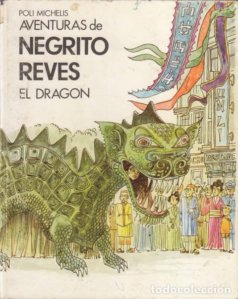 Libri di seconda mano: AVENTURAS DE NEGRITO REV&Eacute;S. EL DRAG&Oacute;N - MICHELIS, POLI