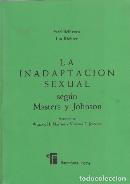 Libros: La inadaptaci&oacute;n sexual seg&uacute;n Masters y Johnson - Belliveau, Fred; Richteer, Lin