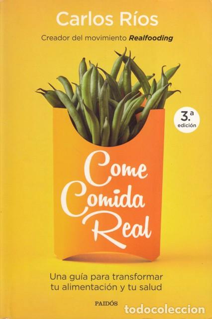 Libros: COME COMIDA REAL - R&Iacute;OS, CARLOS - Foto 1