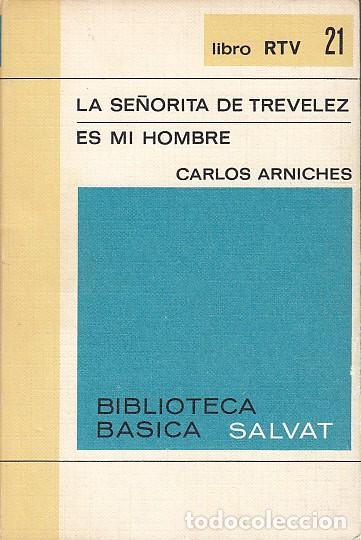 Libri di seconda mano: LA SE&Ntilde;ORITA DE TREVELEZ; ES MI HOMBRE - ARNICHES, CARLOS