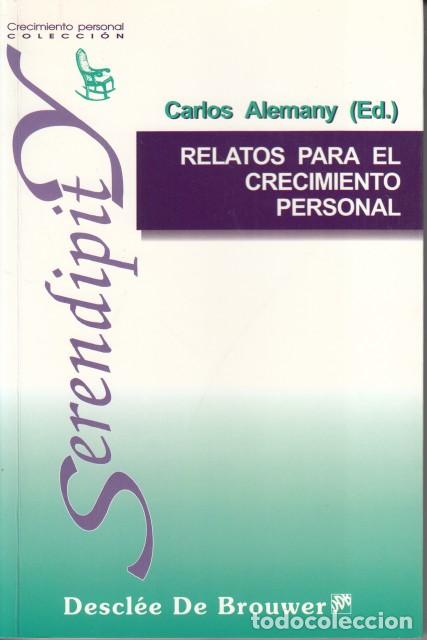 Libros: RELATOS PARA EL CRECIMIENTO PERSONAL - ALEMANY, CARLOS (EDITOR)