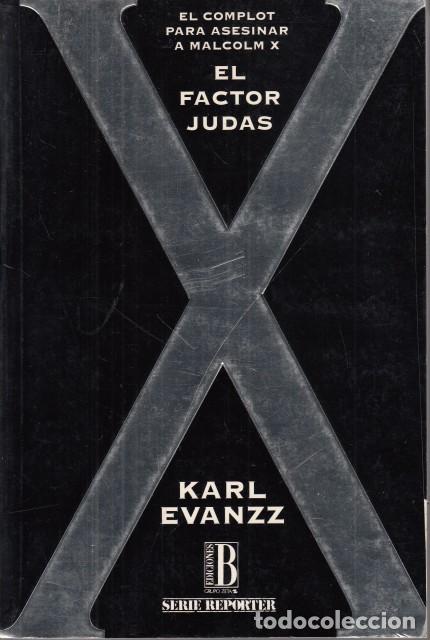 Libros: EL FACTOR JUDAS. El complot para asesinar a Malcom X - EVANZZ, KARL - Foto 1