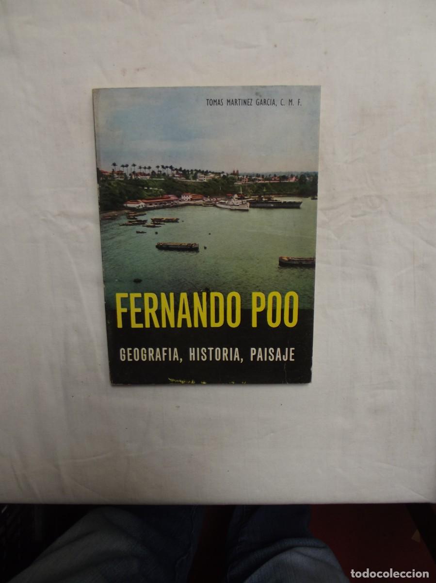 Libros: FERNANDO POO GEOGRAFIA , HISTORIA , PAISAJE DE TOMAS MARTINEZ GARCIA