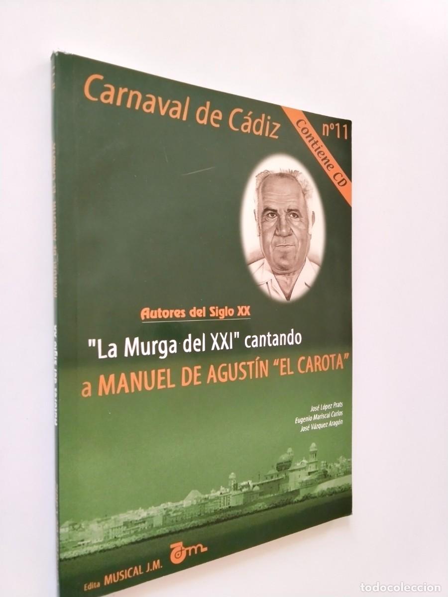 Libros: VV. AA. - Carnaval de C&aacute;diz, n&ordm; 11. La Murga del XXI cantando a Manuel de Agust&iacute;n El Carota
